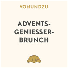 Lade das Bild in den Galerie-Viewer, Advents-Genießer Brunch 14.12.2025